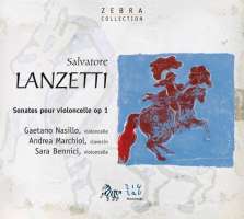 Lanzetti: Sonates pour violoncelle solo / ZZT 2041002